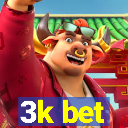 3k bet